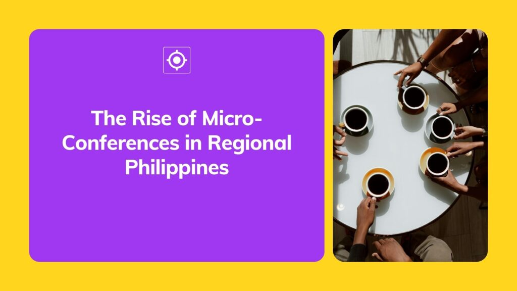 The Rise of Micro-Conferences in the Regional Philippines